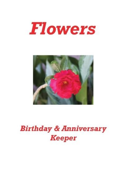 Cover for Karen Rhodes · Flowers Birthday &amp; Anniversary Keeper (Taschenbuch) (2020)