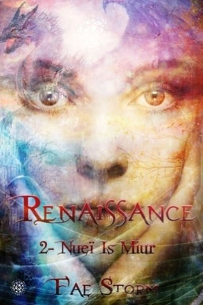 Cover for Fae Storm · Renaissance: Livre 2: Nuei Is Miur - Renaissance - Le Monde Des Terres Bleues (Paperback Book) (2020)