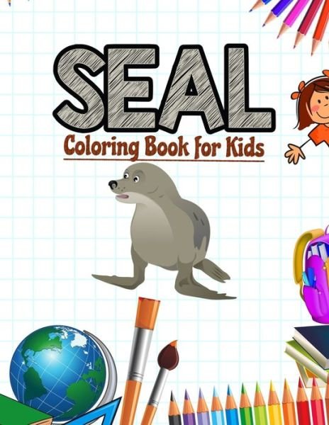 Cover for Neocute Press · Seal Coloring Book for Kids (Paperback Book) (2020)