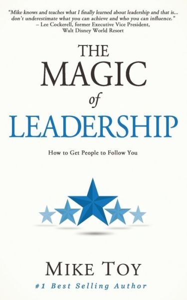 Cover for Mike Toy · The Magic of Leadership (Paperback Book) (2020)