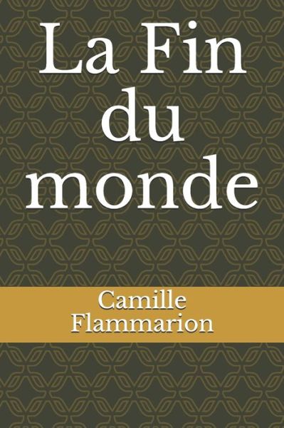 Cover for Camille Flammarion · La Fin du monde (Pocketbok) (2020)