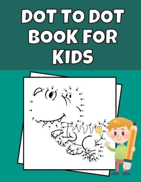 Cover for Dabini G · Dot To Dot Book For Kids (Paperback Bog) (2020)