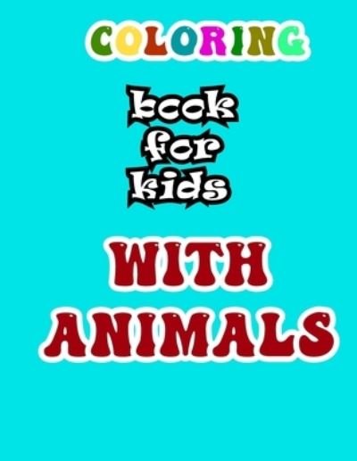 Cover for Bss Coloring · Coloring Book for Kids with Animals (Paperback Book) (2021)