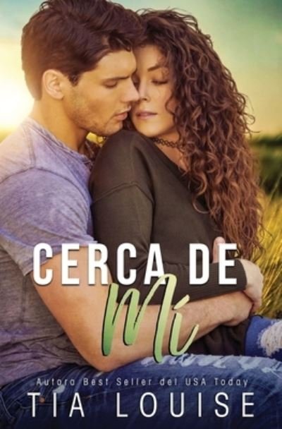 Cover for Tia Louise · Cerca de mi (Pocketbok) (2021)