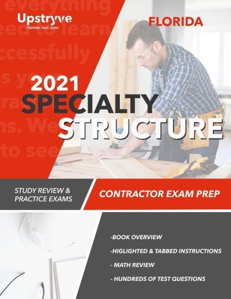 Cover for Upstryve Inc · 2021 Florida Specialty Structure Contractor Exam Prep (Paperback Bog) (2021)