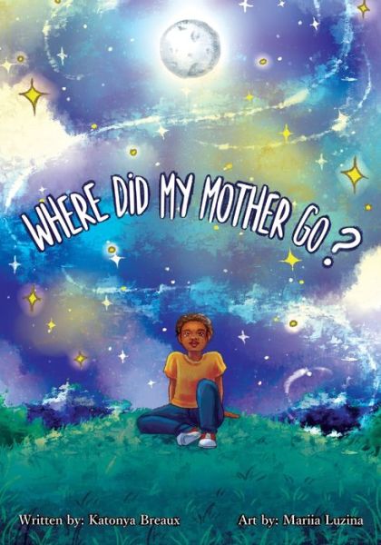 Cover for Katonya Breaux · Where Did My Mother Go? (Paperback Book) (2022)