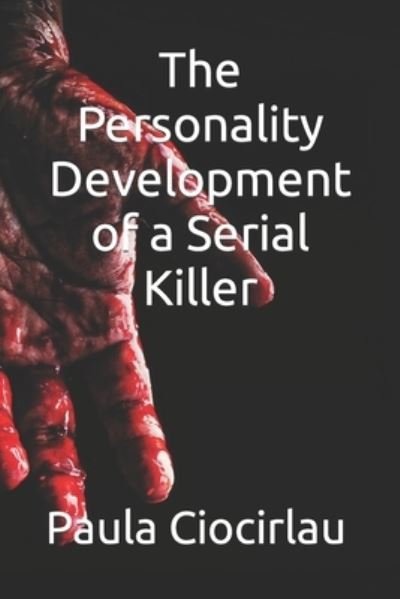 Cover for Amazon Digital Services LLC - Kdp · The Personality Development of a Serial Killer (Paperback Bog) (2022)