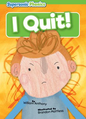 Cover for William Anthony · I Quit! (Book) (2023)