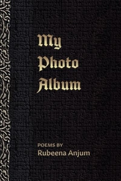 Cover for Rubeena Anjum · My Photo Album (Bog) (2023)