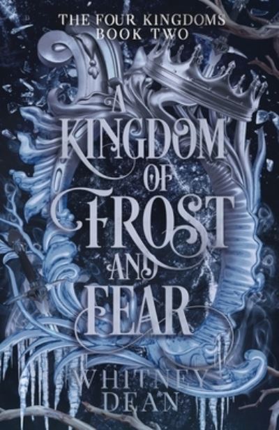 Cover for Whitney Dean · A Kingdom of Frost and Fear (Paperback Book) (2022)