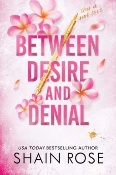 Cover for Shain Rose · Between Desire and Denial (Book) (2024)