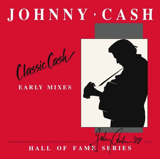 Classic Cash: Hall Of Fame Series - Early Mixes - Johnny Cash - Musik - UNIVERSAL - 0602567726852 - 24 februari 2021