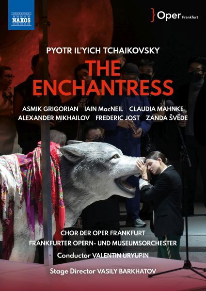 Pyotr Ilyich Tchaikovsky: The Enchantress - Asmik Grigorian & Frankfurter Opern Und Museumsorchester - Filme - NAXOS - 0747313576852 - 5. April 2024