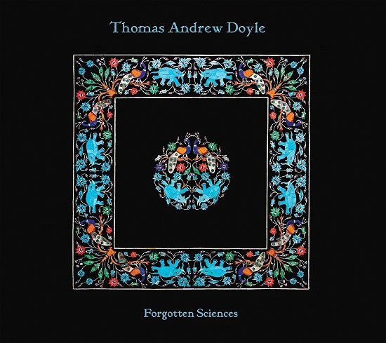 Cover for Thomas Andrew Doyle · Forgotten Sciences (CD) (2023)
