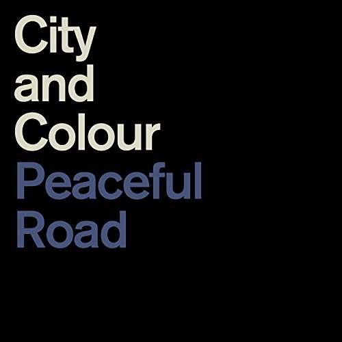 Cover for City and Colour · Peaceful Road / Rain (LP) (2017)