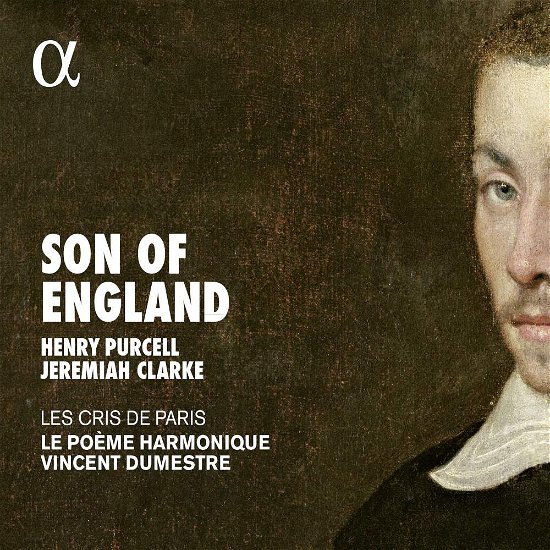 Cover for Vincent Dumestre / Le Poeme Harmonique · Son Of England - Music By Jeremiah Clarke &amp; Purcell (CD) (2017)