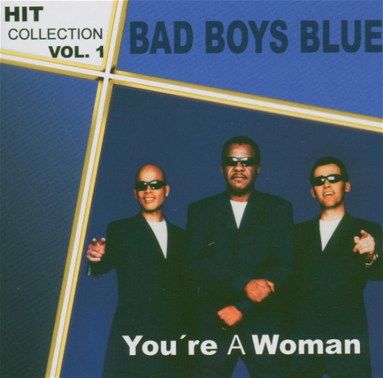 Cover for Bad Boys Blue · Hit Collection 1 - You're a Woman (CD) (2005)