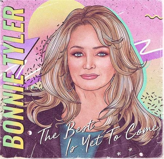 Cover for Bonnie Tyler · The Best Is Yet To Come (CD) (2021)