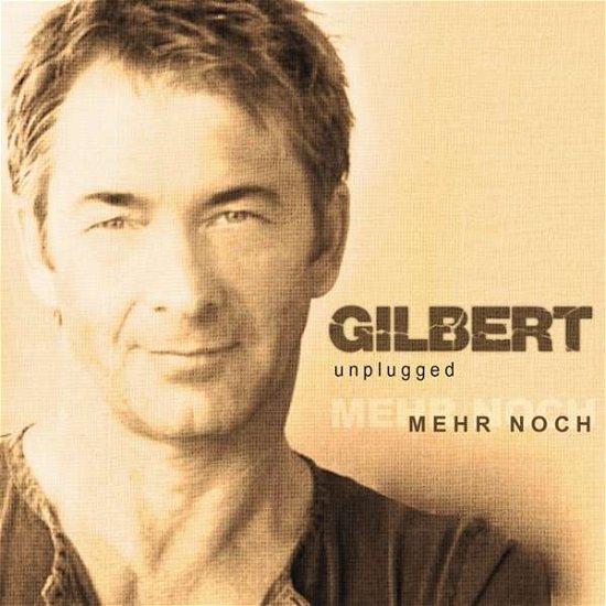 Cover for Gilbert · Mehr Noch-unplugged (CD) (2020)