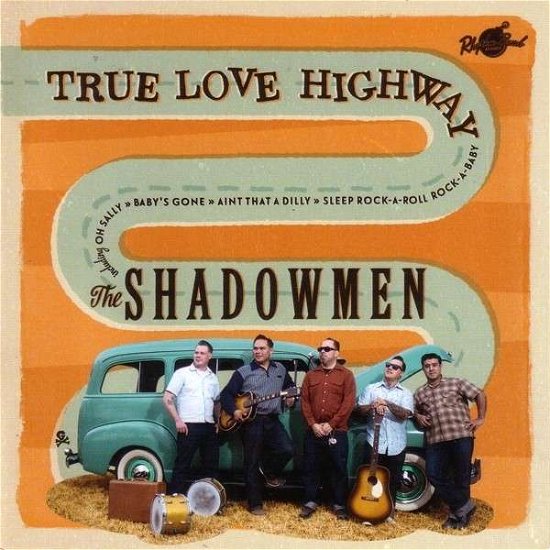 Highway of Love - Shadow men - Musiikki - RHYTHM BOMB RECORDS - 4260072721852 - perjantai 31. tammikuuta 2014