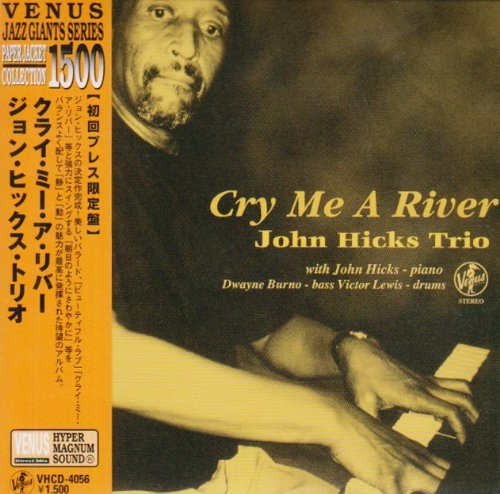 Cover for John -Trio- Hicks · Cry Me A River (CD) [Japan Import edition] (2009)