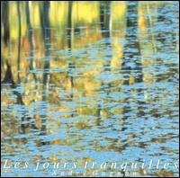 Cover for Andre Gagnon · Les Jours Tranquilles (CD) (2000)