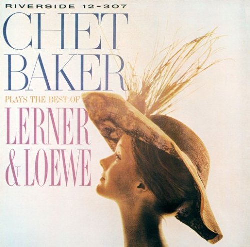 Plays The Best Of Lerner - Chet Baker - Musiikki - UNIVERSAL - 4988005504852 - keskiviikko 12. maaliskuuta 2008