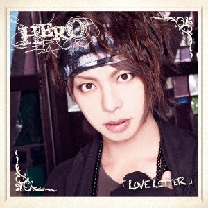 Cover for Hero · Love Letter &lt;sarshi Ver.&gt; (CD) [Japan Import edition] (2016)
