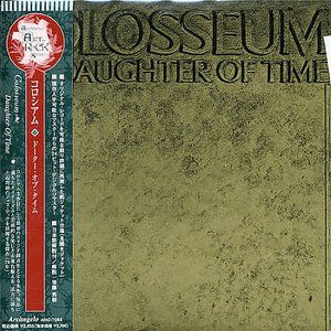 Daughter of Time - Colosseum - Musiikki - DISK UNION CO. - 4988044370852 - perjantai 22. huhtikuuta 2005