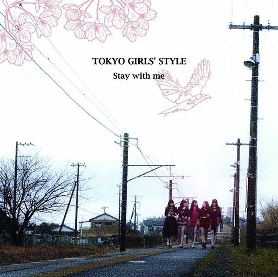 Cover for Tokyo Girls` Style · Stay with Me (CD) [Japan Import edition] (2015)