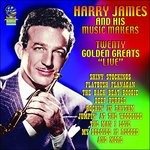 Twenty Golden Greats Live - Harry James & His Orchestra - Musik - CADIZ - SOUNDS OF YESTER YEAR - 5019317090852 - 16. August 2019