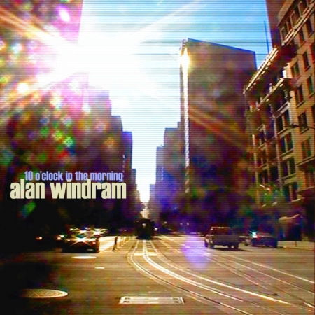 Cover for Alan Windram · 10 Oclock in the Morning (CD) (2009)