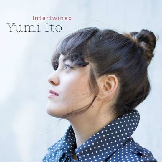 Cover for Yumi Ito · Intertwined (CD) (2016)