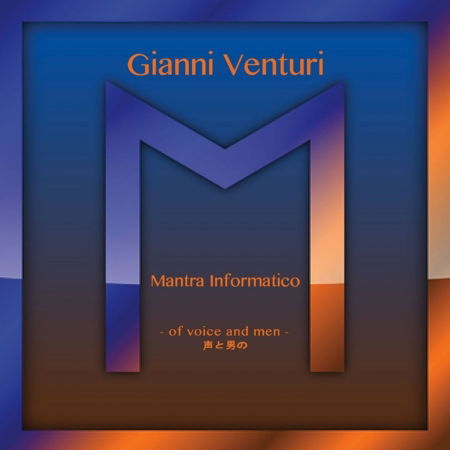 Mantra Informatico - Gianni Venturi - Música - GT MUSIC - 8001902100852 - 14 de dezembro de 2018