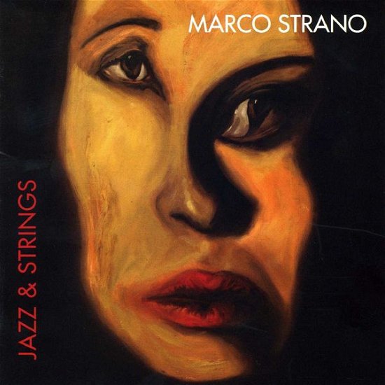 Cover for Marco Strano · Jazz &amp; Strings (CD) (2009)