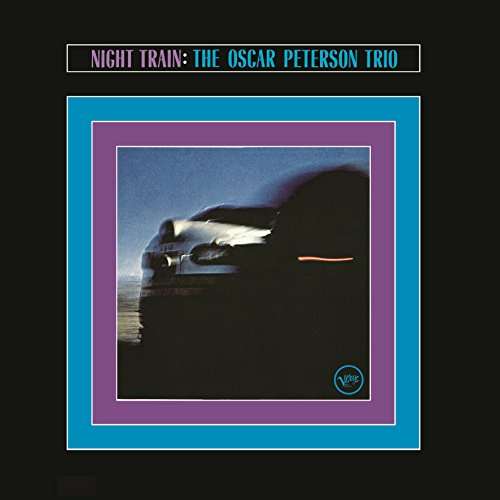 Cover for Oscar Peterson · Night Train (+ 5 Bonus Tracks) (CD) (2017)