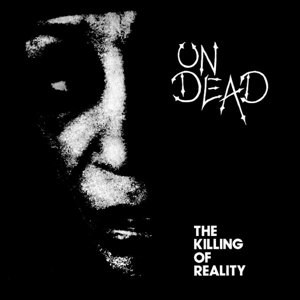 Killing of Reality - Undead - Music - RADIATION - 8592735002852 - February 10, 2015
