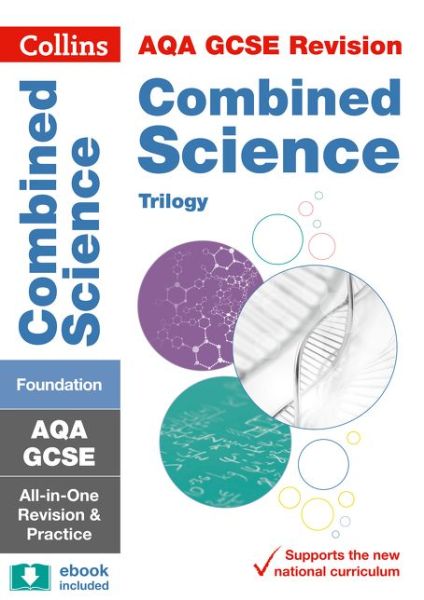 AQA GCSE 9-1 Combined Science Foundation All-in-One Complete Revision and Practice: Ideal for the 2026 and 2027 Exams - Collins GCSE Grade 9-1 Revision - Collins GCSE - Livros - HarperCollins Publishers - 9780008160852 - 30 de setembro de 2021