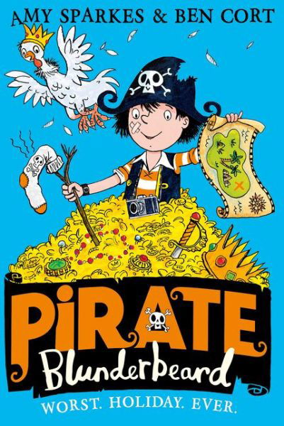 Pirate Blunderbeard: Worst. Holiday. Ever. - Pirate Blunderbeard - Amy Sparkes - Books - HarperCollins Publishers - 9780008201852 - July 27, 2017