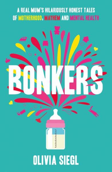 Cover for Olivia Siegl · Bonkers (Paperback Book) (2018)
