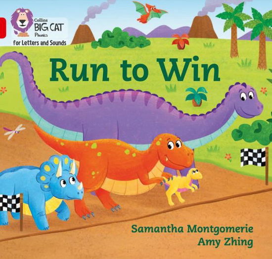 Run to Win: Band 02a/Red a - Collins Big Cat Phonics for Letters and Sounds - Samantha Montgomerie - Książki - HarperCollins Publishers - 9780008409852 - 14 września 2020