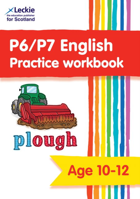 Cover for Leckie · P6/P7 English Practice Workbook: Extra Practice for Cfe Primary School English - Leckie Primary Success (Paperback Book) (2023)