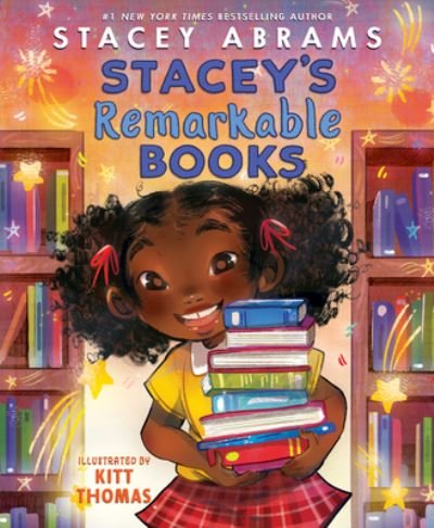 Cover for Stacey Abrams · Stacey's Remarkable Books (Innbunden bok) (2023)