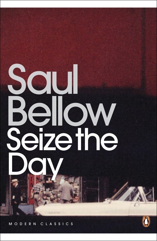 Cover for Saul Bellow · Seize the Day - Penguin Modern Classics (Paperback Bog) (2001)