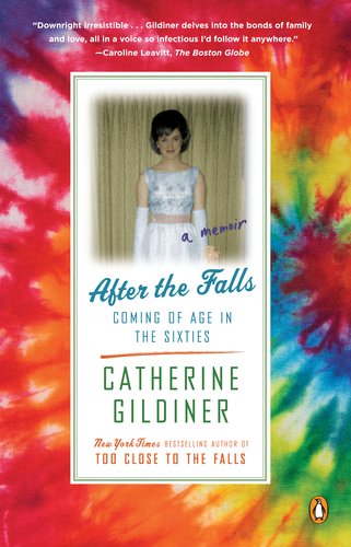 Cover for Catherine Gildiner · After the Falls: Coming of Age in the Sixties (Paperback Book) [Reprint edition] (2011)