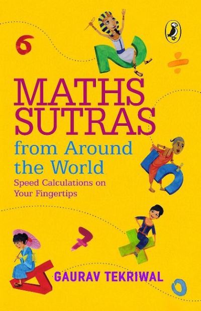 Cover for Gaurav Tekriwal · Maths Sutras from Around the World: Speed Calculations on Your Fingertips (Pocketbok) (2018)