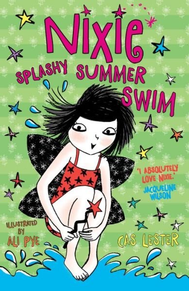 Cover for Lester, Cas (, Oxfordshire, UK) · Nixie: Splashy Summer Swim (Paperback Book) (2016)