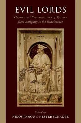 Cover for Evil Lords: Theories and Representations of Tyranny from Antiquity to the Renaissance (Gebundenes Buch) (2018)