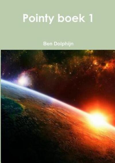 Cover for Ben Dolphijn · Pointy boek 1 (Paperback Book) (2019)