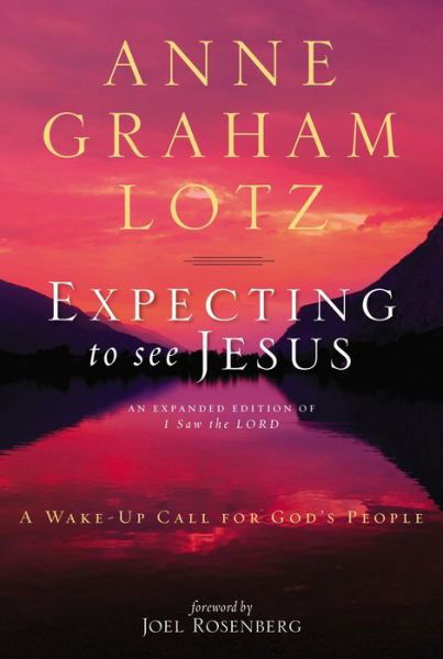 Cover for Anne Graham Lotz · Expecting to See Jesus: a Wake-up Call for God's People (Taschenbuch) (2011)